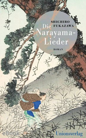 Die Narayama-Lieder (eBook, ePUB)