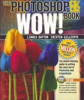 The Photoshop CS/CS2 Wow! Book, w. DVD-ROM