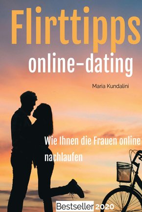 Flirttipps - Online-Dating (eBook, ePUB)