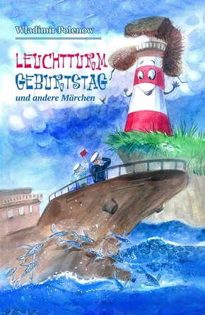 Leuchtturm Geburtstag und andere Märchen (eBook, ePUB)