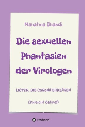 Die sexuellen Phantasien der Virologen (eBook, ePUB)