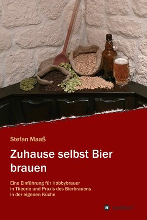 Zuhause selbst Bier brauen (eBook, ePUB)