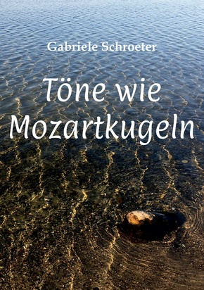 Töne wie Mozartkugeln (eBook, ePUB)