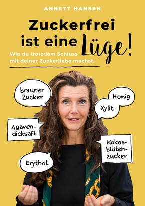 Zuckerfrei ist eine Lüge! (eBook, ePUB)