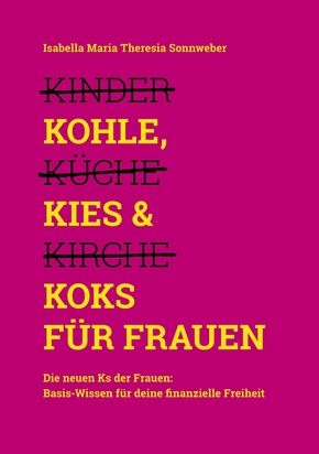 Kohle, Kies & Koks für Frauen (eBook, ePUB)