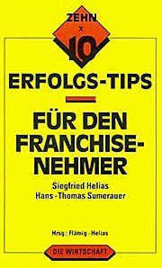 Erfolgs-Tips für den Franchise-Nehmer