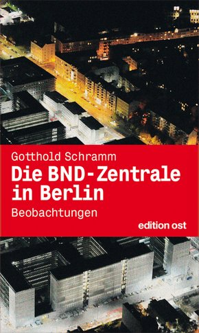 Die BND-Zentrale in Berlin (eBook, ePUB)