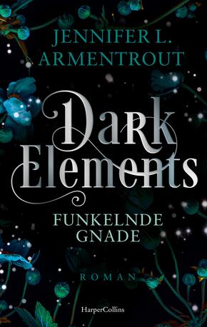 Dark Elements 6 - Funkelnde Gnade