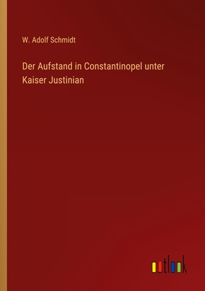 Der Aufstand in Constantinopel unter Kaiser Justinian