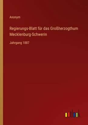 Regierungs-Blatt für das Großherzogthum Mecklenburg-Schwerin