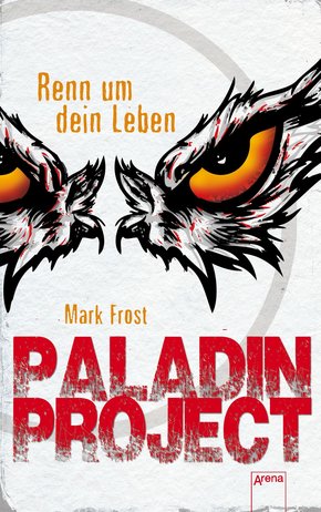 Paladin Project (1). Renn um dein Leben (eBook, ePUB)