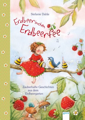 Erdbeerinchen Erdbeerfee. Zauberhafte Geschichten aus dem Erdbeergarten (eBook, ePUB)