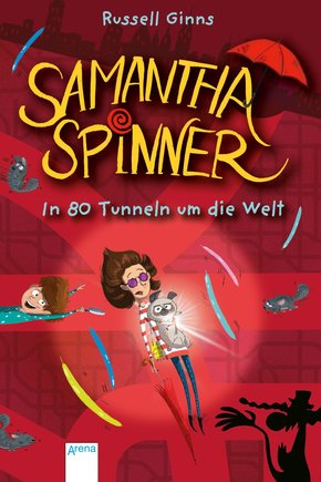 Samantha Spinner (2). In 80 Tunneln um die Welt (eBook, ePUB)