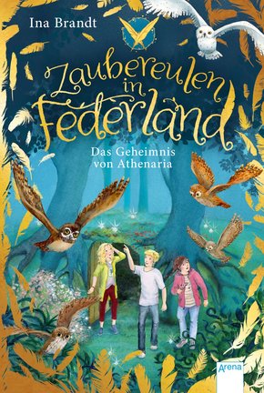 Zaubereulen in Federland (1). Das Geheimnis von Athenaria (eBook, ePUB)
