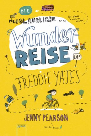 Die unglaubliche Wunderreise des Freddie Yates (eBook, ePUB)