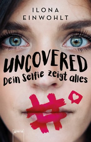 Uncovered - Dein Selfie zeigt alles (eBook, ePUB)