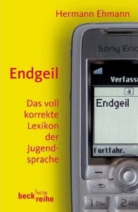 Das voll korrekte Lexikon der Jugendsprache