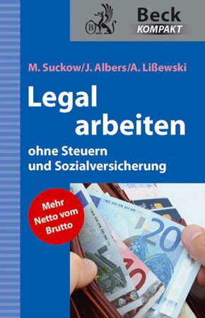 Legal arbeiten ohne Steuern und Sozialversicherung (eBook, ePUB)