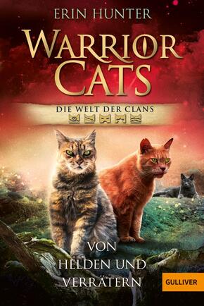 Warrior Cats - Welt der Clans. Von Helden und Verrätern