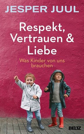 Respekt, Vertrauen & Liebe (eBook, ePUB)