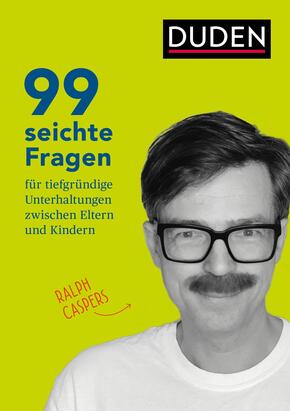 99 seichte Fragen für tiefgründige Unterhaltungen zwischen Eltern und Kindern