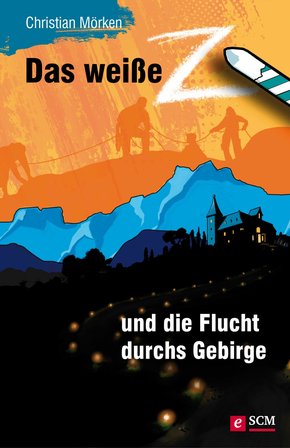 Das weiße Z und die Flucht durchs Gebirge (eBook, ePUB)