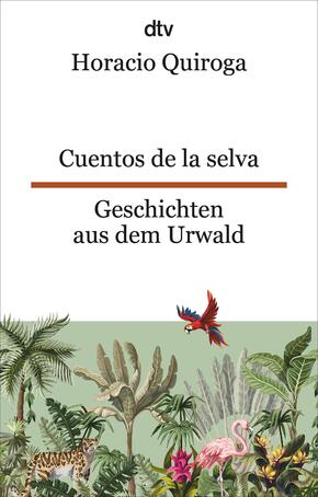 Cuentos de la selva Geschichten aus dem Urwald