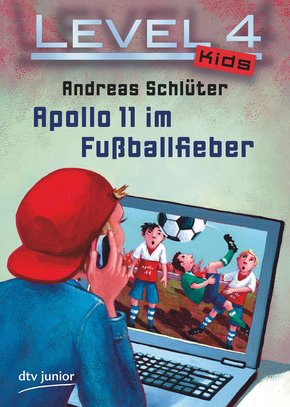 Level 4 Kids - Apollo 11 im Fußballfieber (eBook, ePUB)