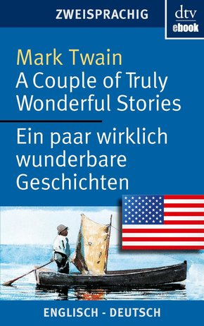 A Couple of Truly Wonderful Stories Ein paar wirklich wunderbare Geschichten (eBook, ePUB)