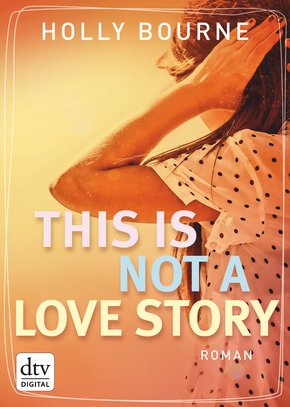 This is not a love story (eBook, ePUB)