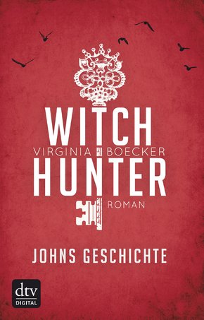Witch Hunter - Johns Geschichte (eBook, ePUB)