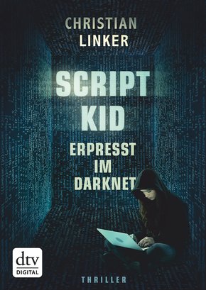 Scriptkid - Erpresst im Darknet (eBook, ePUB)