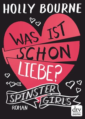 Spinster Girls 3 - Was ist schon Liebe? (eBook, ePUB)