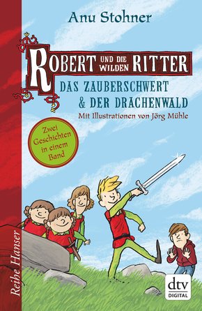 Robert und die wilden Ritter Das Zauberschwert - Der Drachenwald (eBook, ePUB)