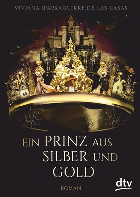 Ein Prinz aus Silber und Gold (eBook, ePUB)