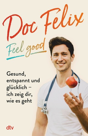 Doc Felix - Feel good (eBook, ePUB)