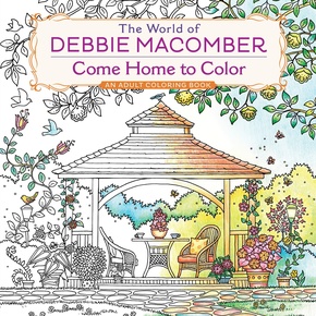 The World of Debbie Macomber: Come Home to Color