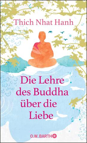 Die Lehre des Buddha über die Liebe