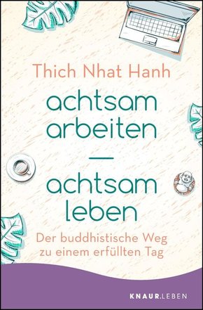 achtsam arbeiten achtsam leben (eBook, ePUB)