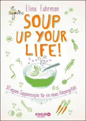 Soup up your life! (eBook, ePUB)