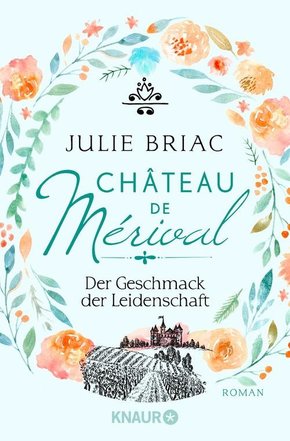 Château de Mérival. Der Geschmack der Leidenschaft (eBook, ePUB)
