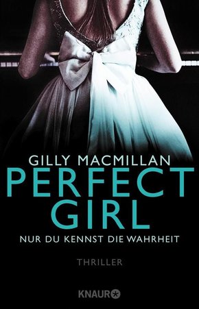 Perfect Girl - Nur du kennst die Wahrheit (eBook, ePUB)
