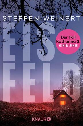 Eisfeld - Der Fall Katharina S.