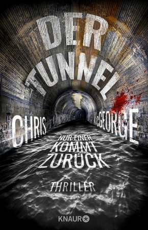 Der Tunnel - Nur einer kommt zurück (eBook, ePUB)