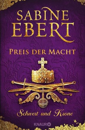Schwert und Krone - Preis der Macht (eBook, ePUB)