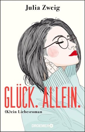 Glück. Allein. (eBook, ePUB)