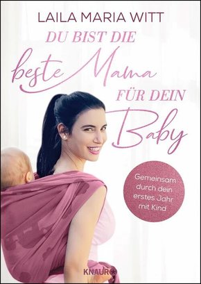 Du bist die beste Mama für dein Baby (eBook, ePUB)