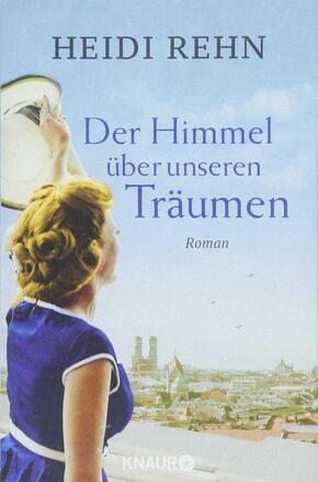 Der Himmel über unseren Träumen