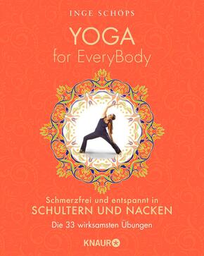 Yoga for EveryBody - schmerzfrei und entspannt in Schultern und Nacken; .