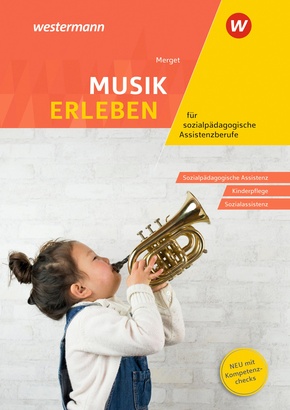 Musik erleben für sozialpädagogische Assistenzberufe. Schulbuch